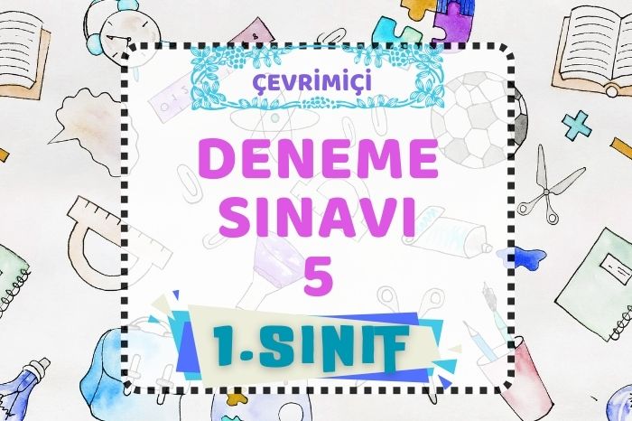 1. DENEME SINAVI 5