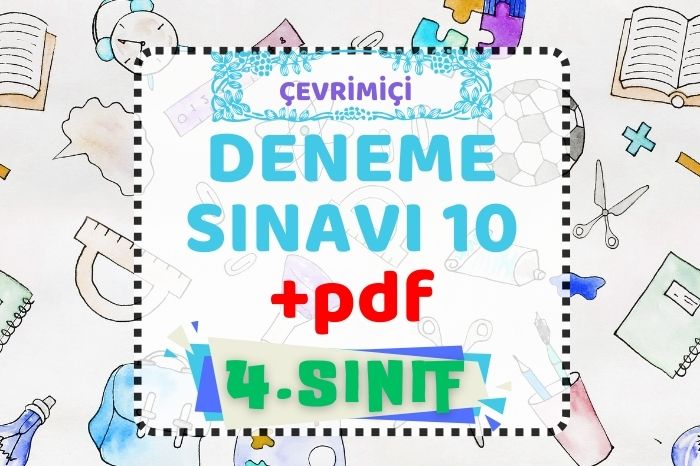4. SINIF DENEME SINAVI 10