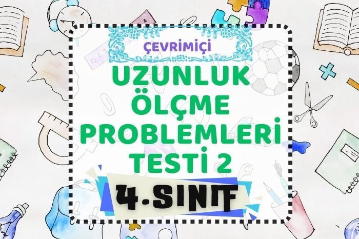 UZUNLUK ÖLÇME PROBLEMLERİ 2