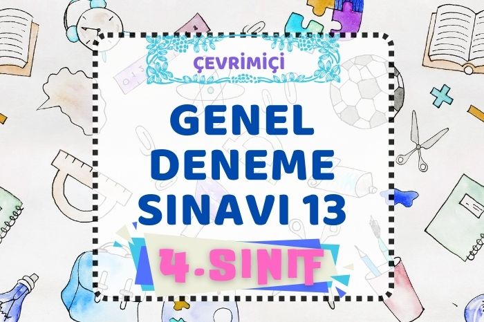 4. SINIF DENEME SINAVI 13